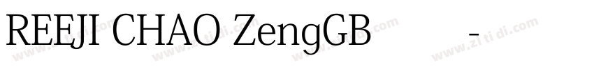 REEJI CHAO ZengGB 常规字体转换